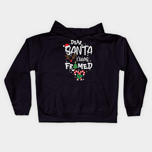 Dear Santa I was Framed Funny Christmas Gift Kids Hoodie by BadDesignCo